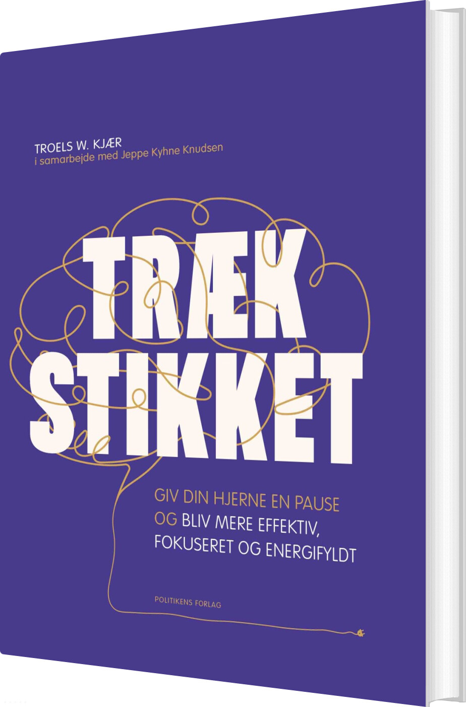 Træk Stikket - Troels W. Kjær - Bog