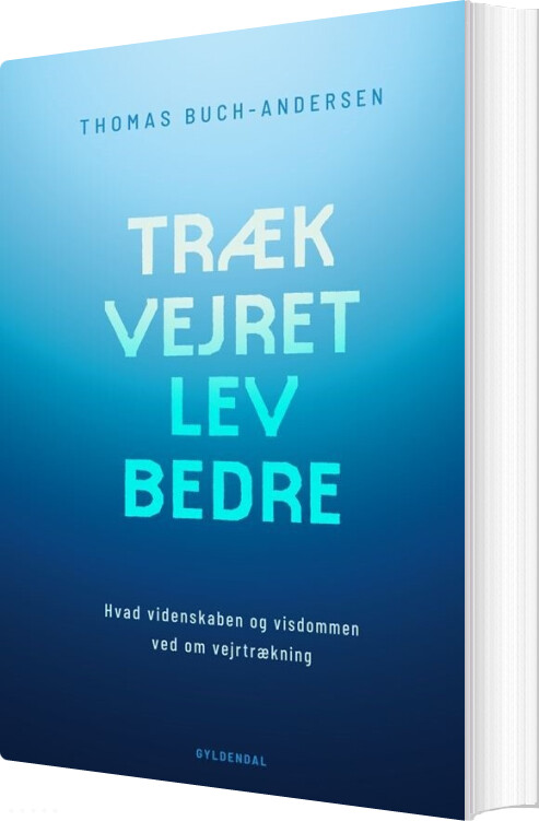 Træk Vejret, Lev Bedre - Thomas Buch-andersen - Bog