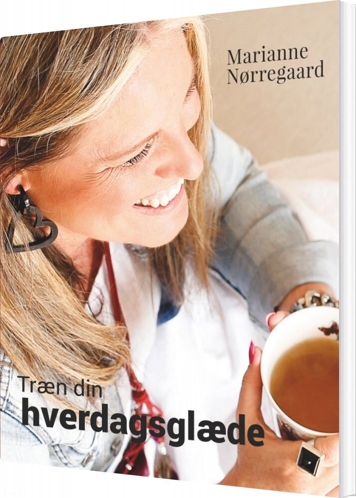 Billede af Træn Din Hverdagsglæde - Marianne Nørregaard - Bog