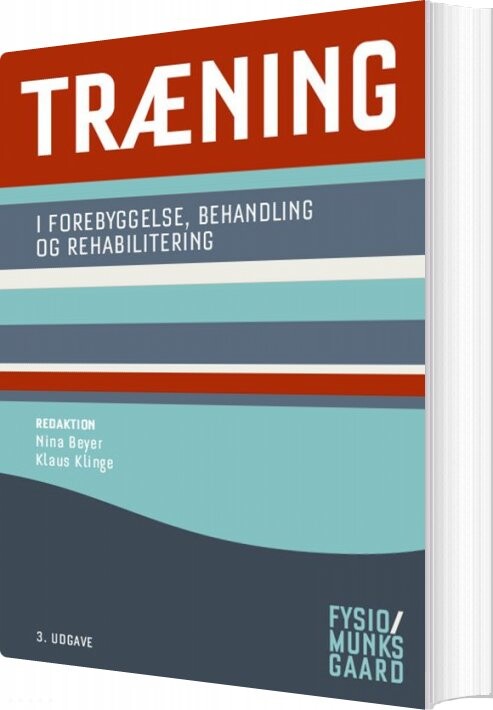 Træning - I Forebyggelse, Behandling Og Rehabilitering - Mette Hansen - Bog