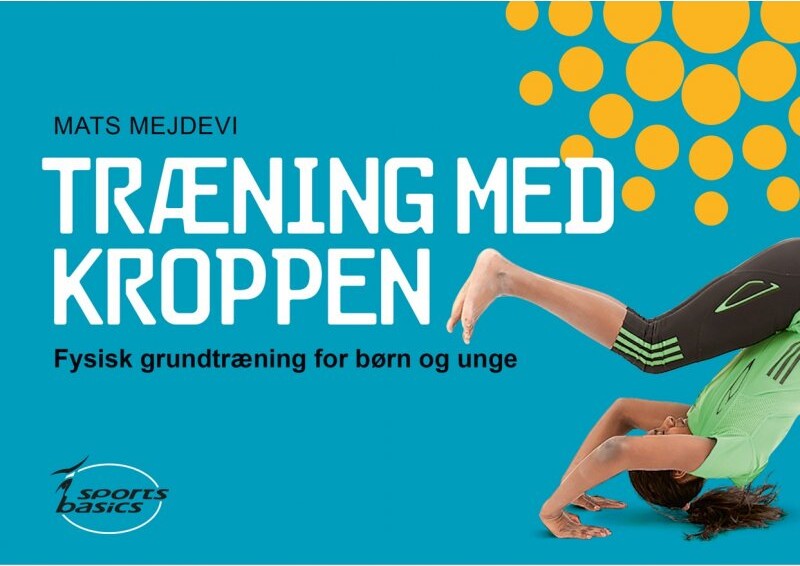 Træning Med Kroppen - Mats Mejdevi - Bog