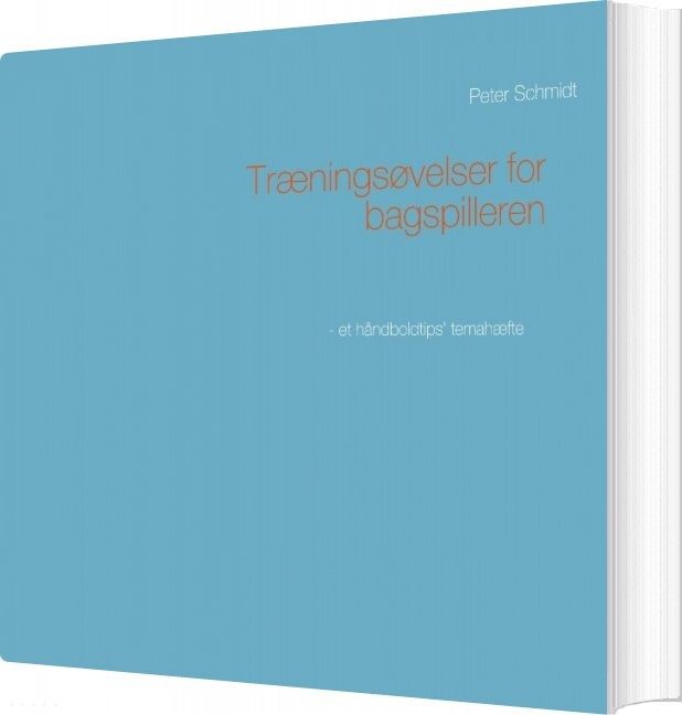 Træningsøvelser For Bagspilleren - Peter Schmidt - Bog