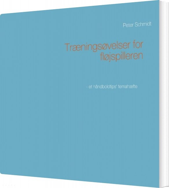 Træningsøvelser For Fløjspilleren - Peter Schmidt - Bog