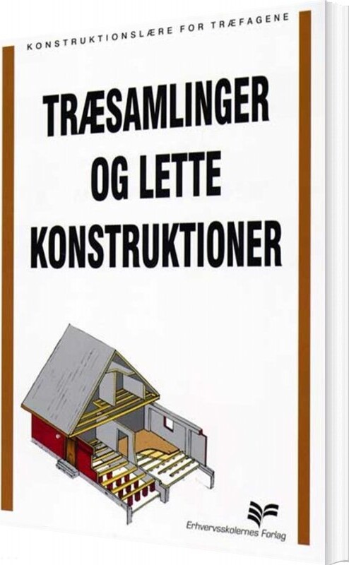 Træsamlinger Og Lette Konstruktioner - Diverse - Bog