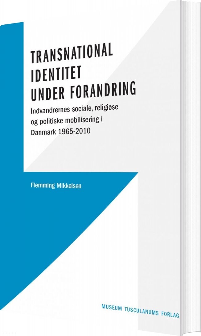 Transnational Identitet Under Forandring - Flemming Mikkelsen - Bog