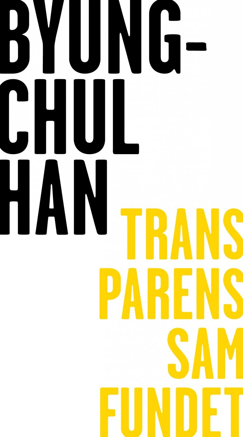Transparanssamfundet - Byung-chul Han - Bog