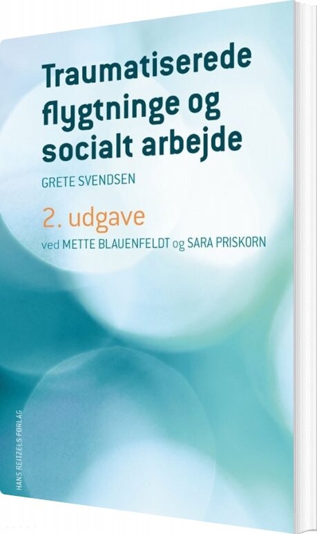 Billede af Traumatiserede Flygtninge Og Socialt Arbejde - Mette Blauenfeldt - Bog
