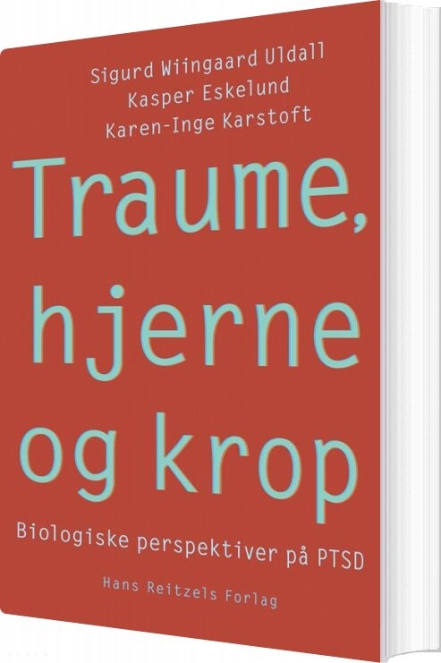 Billede af Traume, Hjerne Og Krop - Sigurd Wiingaard Uldall - Bog