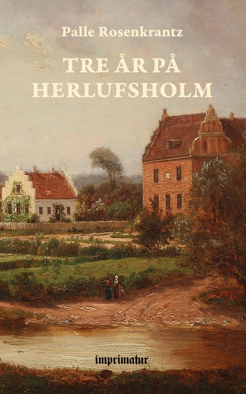Tre år På Herlufsholm Palle Rosenkrantz Bog