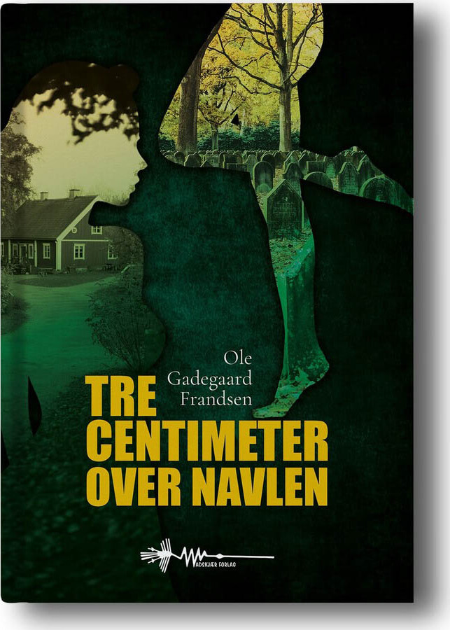 Tre Centimeter Over Navlen - Ole Gadegaard Frandsen - Bog