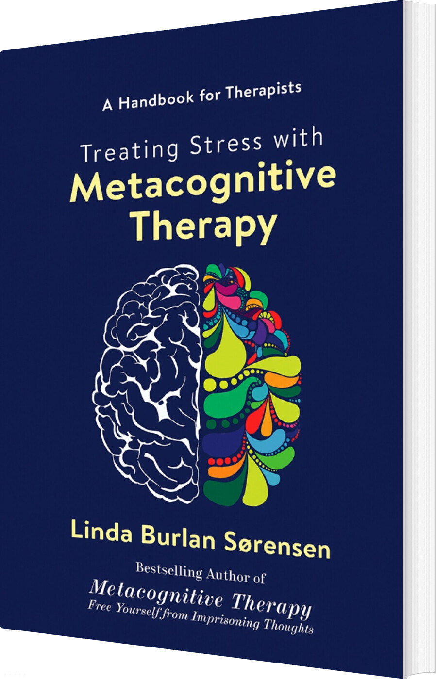 Treating Stress With Metacognitive Therapy - Linda Burlan Sørensen - English Book