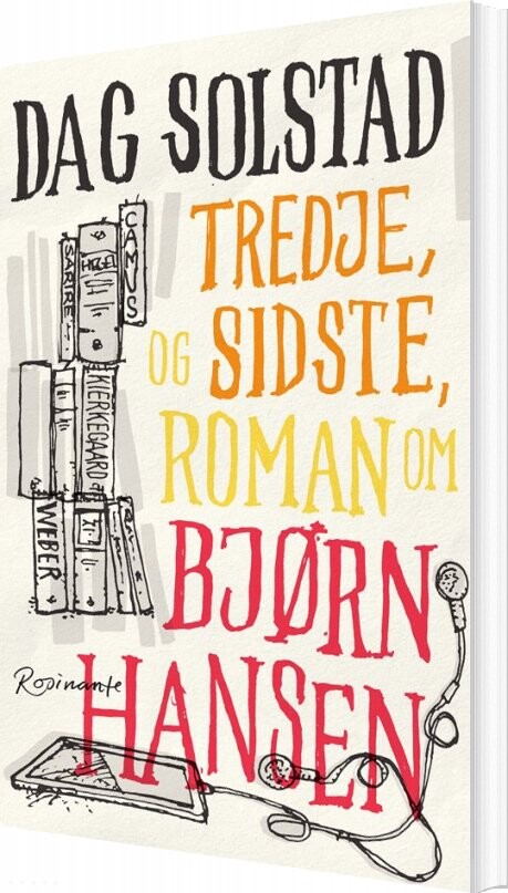 Billede af Tredje, Og Sidste, Roman Om Bjørn Hansen - Dag Solstad - Bog