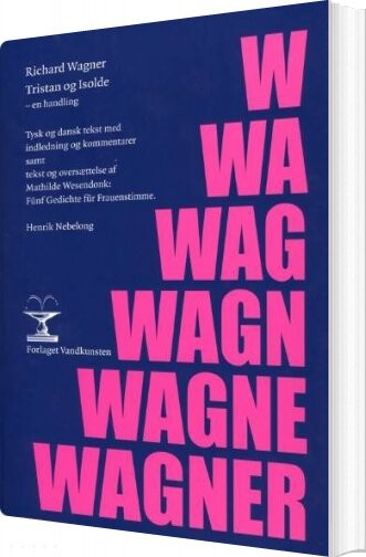 Tristan Og Isolde - Richard Wagner - Bog