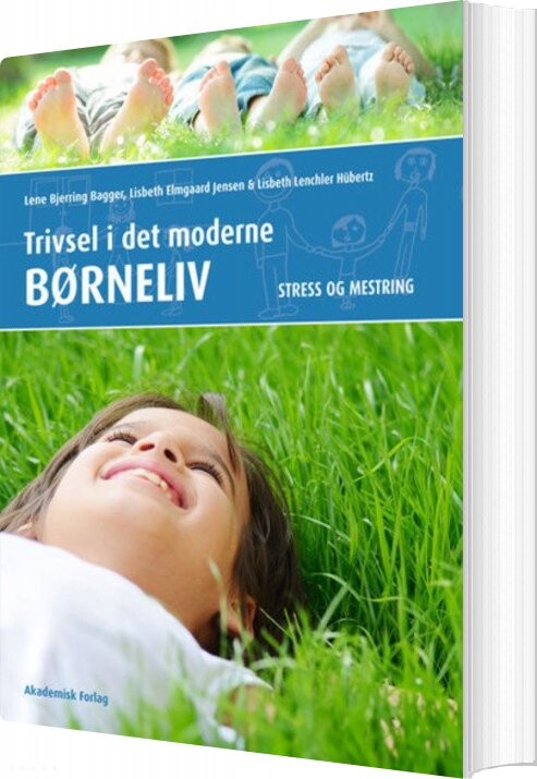 Billede af Trivsel I Det Moderne Børneliv - Lene Bjerring Bagger - Bog