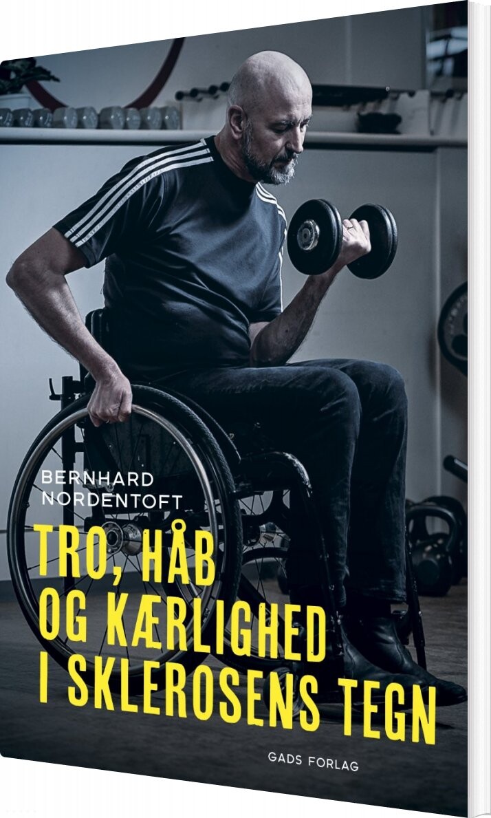Tro, Håb Og Kærlighed I Sklerosens Tegn - Bernhard Nordentoft - Bog