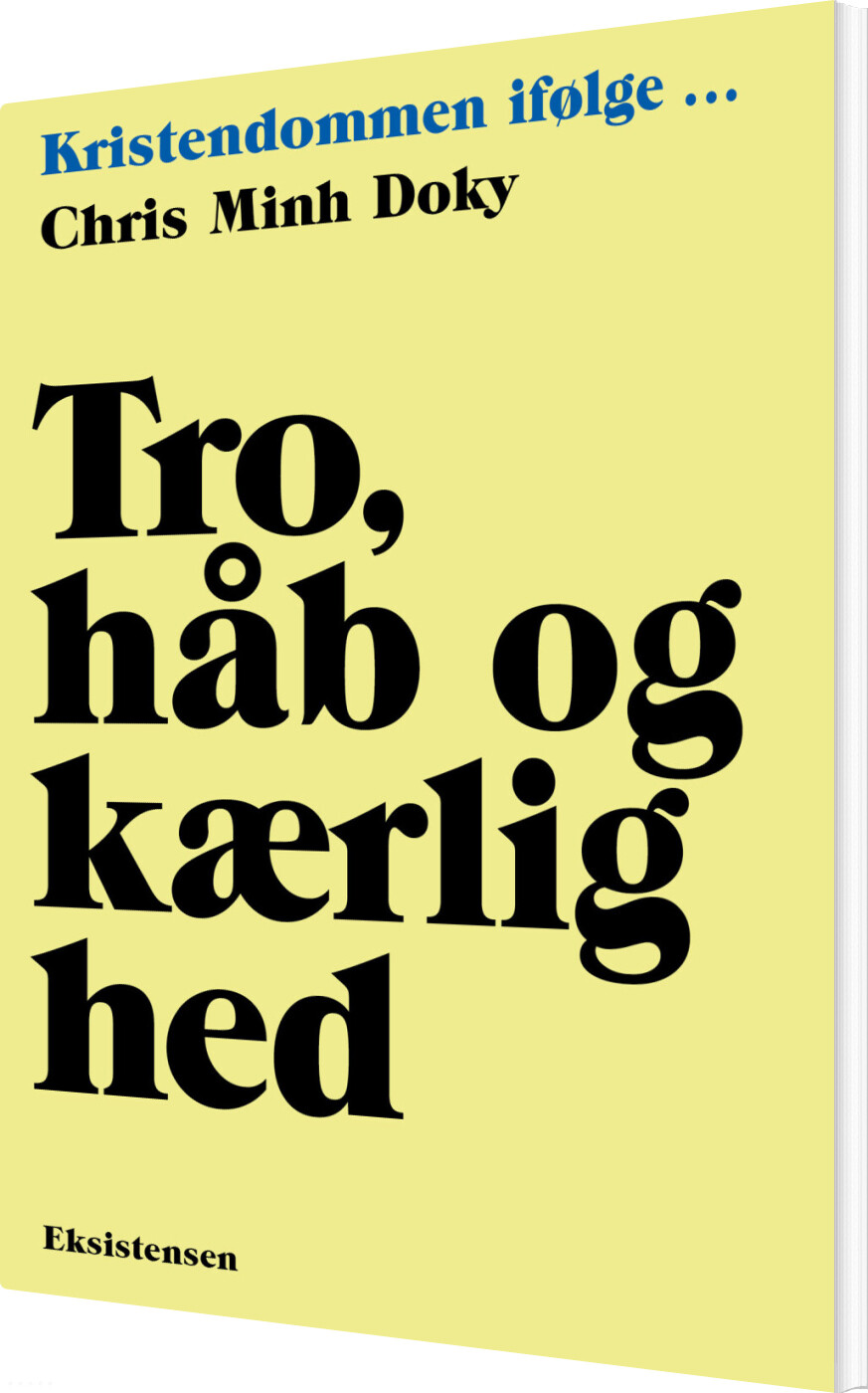 Billede af Tro, Håb Og Kærlighed - Chris Minh Doky - Bog