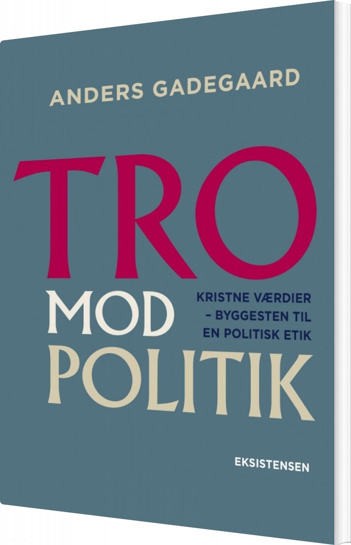 Billede af Tro Mod Politik - Anders Gadegaard - Bog