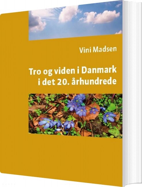 Billede af Tro Og Viden I Danmark I Det 20. århundrede - Vini Madsen - Bog