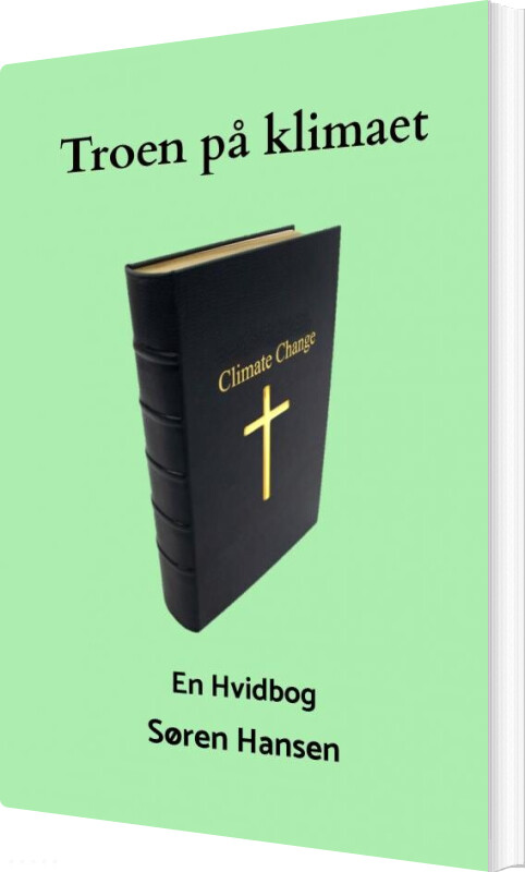 Billede af Troen På Klimaet - Søren Hansen - Bog