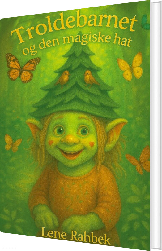 Troldebarnet Og Den Magiske Hat - Lene Rahbek - Bog