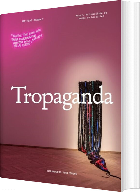 Tropaganda - Mathias Danbolt - Bog