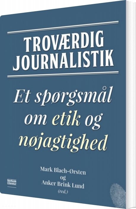 Billede af Troværdig Journalistik - Anker Brink Lund - Bog