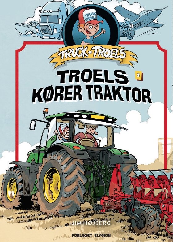 Se Truck Troels Kører Traktor - Jim Højberg - Bog hos Gucca.dk