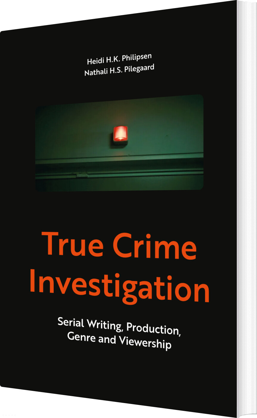 True Crime Investigation - Heidi H.k. Philipsen - English Book