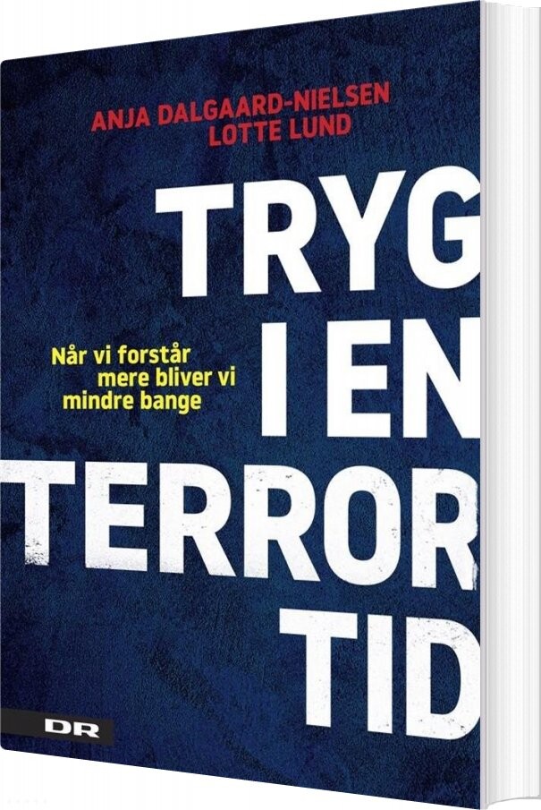 Billede af Tryg I En Terrortid - Anja Dalgaard-nielsen - Bog