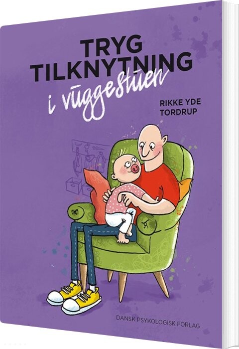 Billede af Tryg Tilknytning I Vuggestuen - Rikke Yde Tordrup - Bog