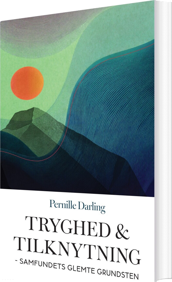 Tryghed Og Tilknytning - Pernille Darling - Bog