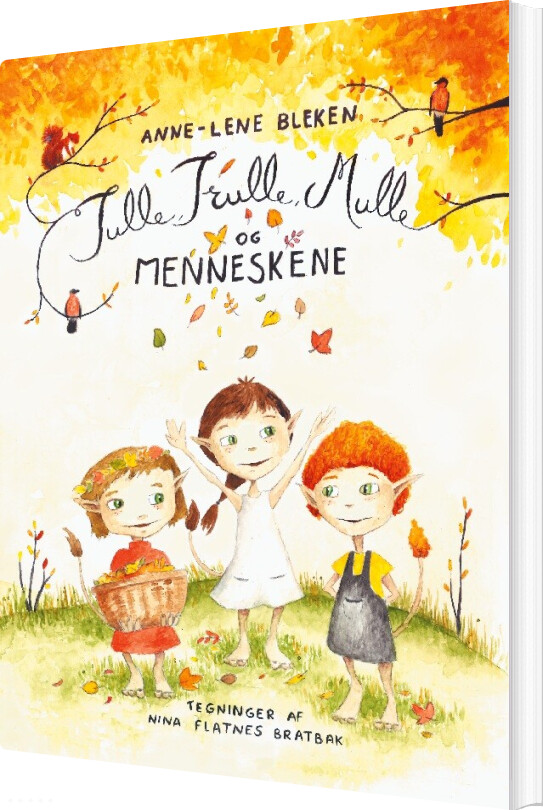 Tulle, Trulle, Mulle Og Menneskene - Anne-lene Bleken - Bog