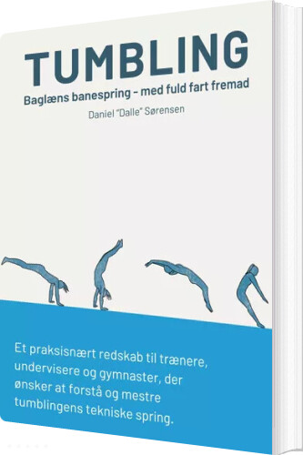 Tumbling - Baglæns Banespring - Med Fuld Fart Fremad - Daniel Sørensen - Bog