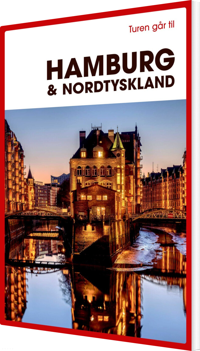 Turen Går Til Hamburg & Nordtyskland - Jytte Flamsholt Christensen - Bog