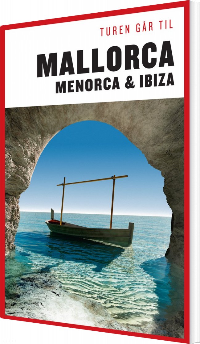 Turen Går Til Mallorca, Menorca & Ibiza - Jytte Flamsholt - Bog Billede af Turen Går Til Mallorca, Menorca & Ibiza - Jytte Flamsholt - Bog