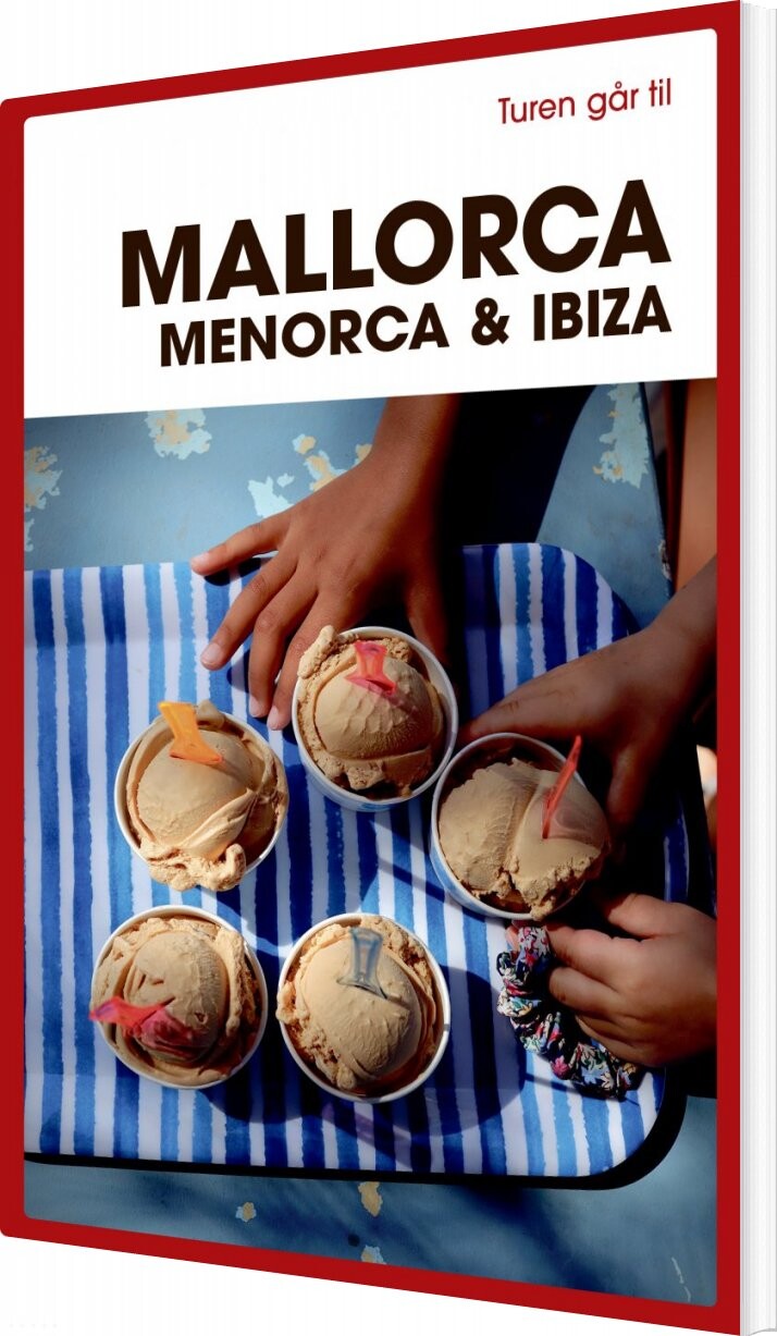 Billede af Turen Går Til Mallorca, Menorca & Ibiza - Jytte Flamsholt Christensen - Bog