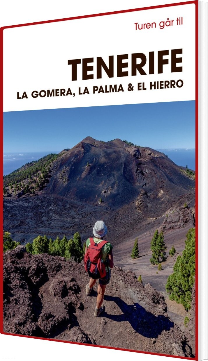 Billede af Turen Går Til Tenerife, La Gomera, La Palma & El Hierro - Mia Hove Christensen - Bog