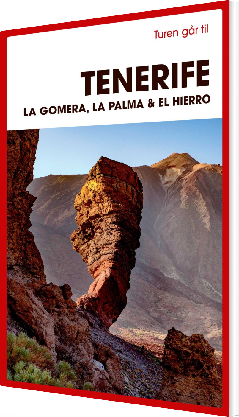 Turen Går Til Tenerife, La Gomera, La Palma & El Hierro - Mia Hove Christensen - Bog