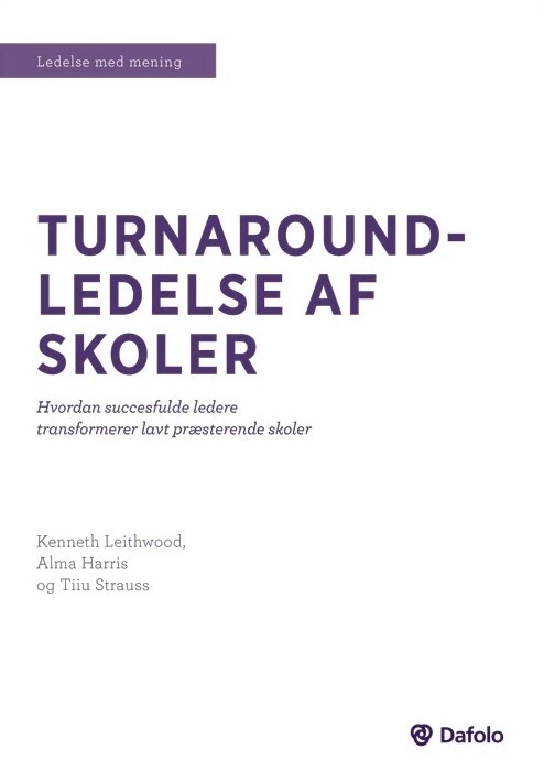 Turnaround-ledelse Af Skoler - Alma Harris - Bog - Dafolo