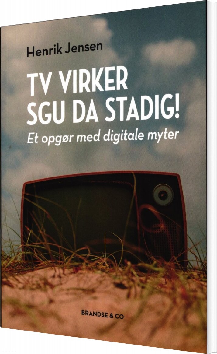 Billede af Tv Virker Sgu Da Stadig! - Henrik Jensen - Bog
