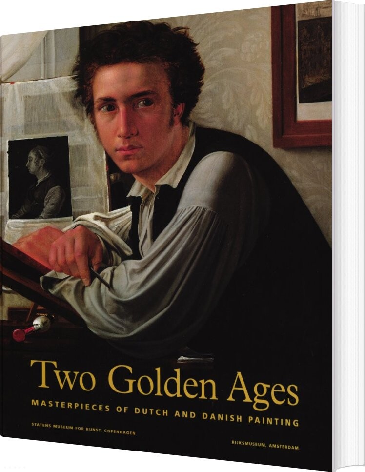 Two Golden Ages -masterpieces Og Dutch And Danish Painting - Kasper Monrad - English Book