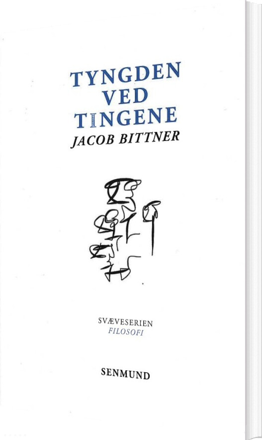 Billede af Tyngden Ved Tingene - Jacob Bittner - Bog