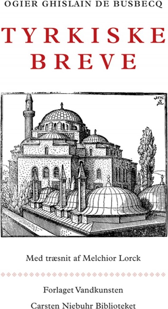 Tyrkiske Breve - Ogier Ghislain De Busbecq - Bog