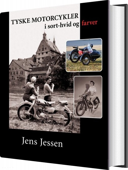 Tyske Motorcykler I Sort-hvid Og Farver af Jens - Indbundet Bog - Gucca.dk