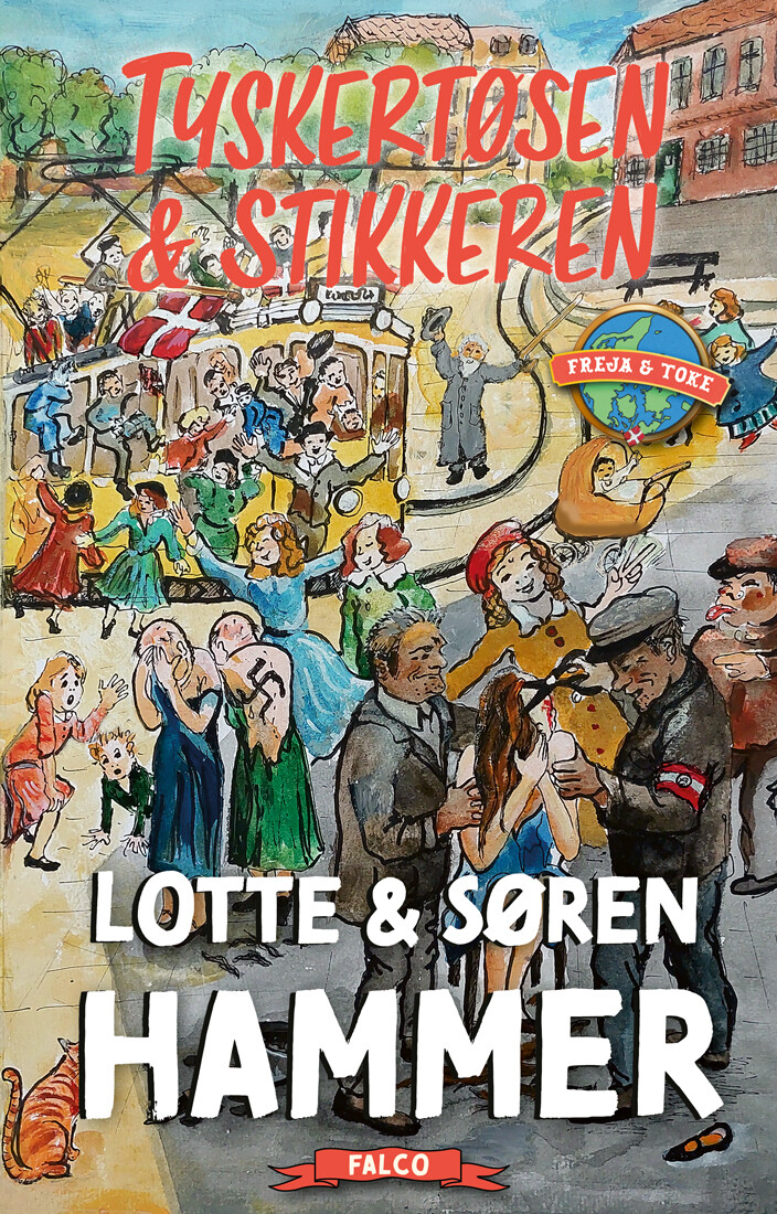 Tyskertøsen Og Stikkeren - Lotte Og Søren Hammer - Bog