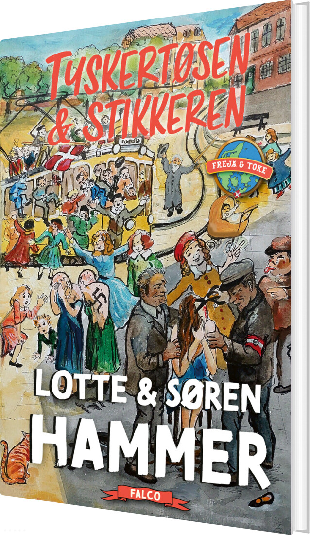 Tyskertøsen Og Stikkeren - Lotte Og Søren Hammer - Bog