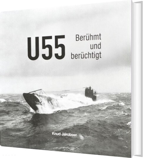 Billede af U-55 Berühmt Und Berüchtigt - Knud Jakobsen - Tysk Bog