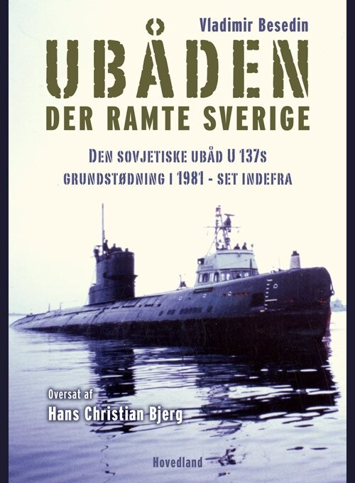 Billede af Ubåden Der Ramte Sverige - Vesilij Besedin - Bog