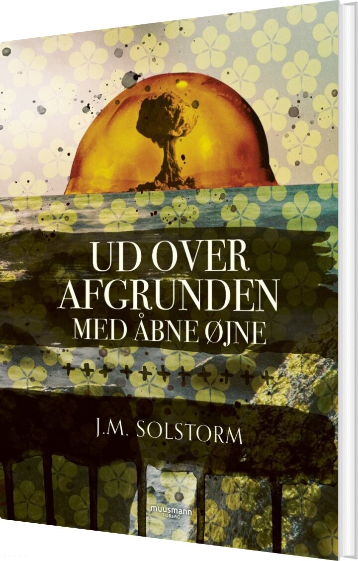 Ud Over Afgrunden Med åbne øjne - J.m. Solstorm - Bog