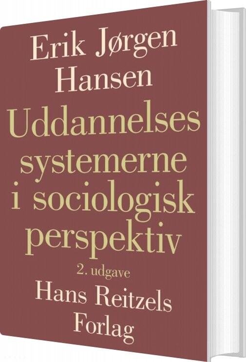 Billede af Uddannelsessystemerne I Sociologisk Perspektiv - Erik Jørgen Hansen - Bog